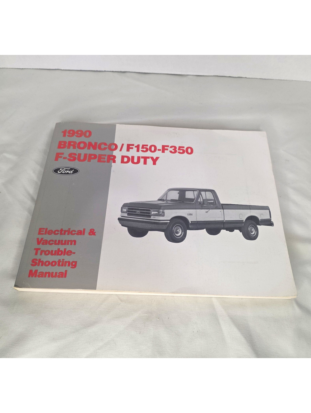 1990 Ford Bronco F150 F250 F350 Super Duty Electrical Vacuum EVTM Manual OEM